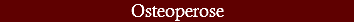 Osteoperose