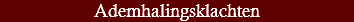 Ademhalingsklachten